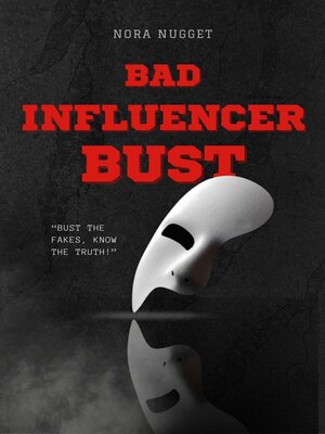 cover image of Bad Influencer Bust